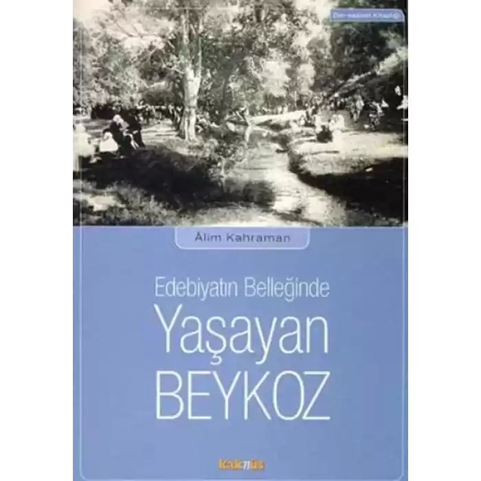 Edebiyatın Belleğinde Yaşayan Beykoz