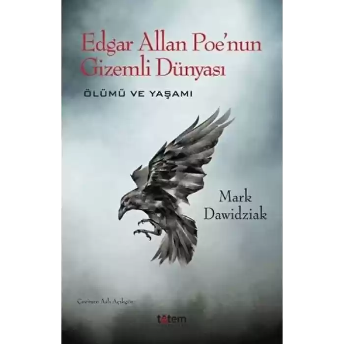 Edgar Allan Poenun Gizemli Dünyası - Ölümü ve Yaşamı