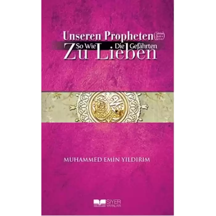 Efendimizi (S.A.V.) Sahabe Gibi Sevmek - Almanca
