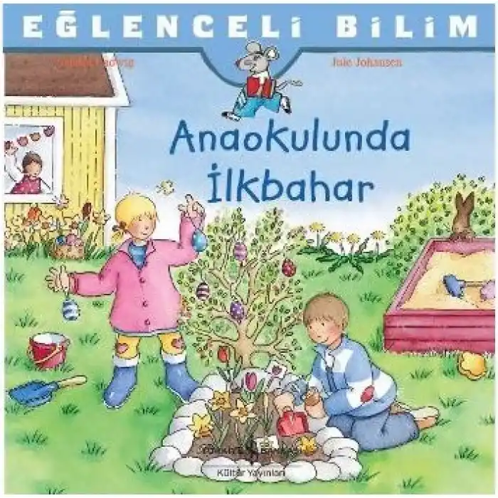 Eğlenceli Bilim - Anaokulunda İlkbahar