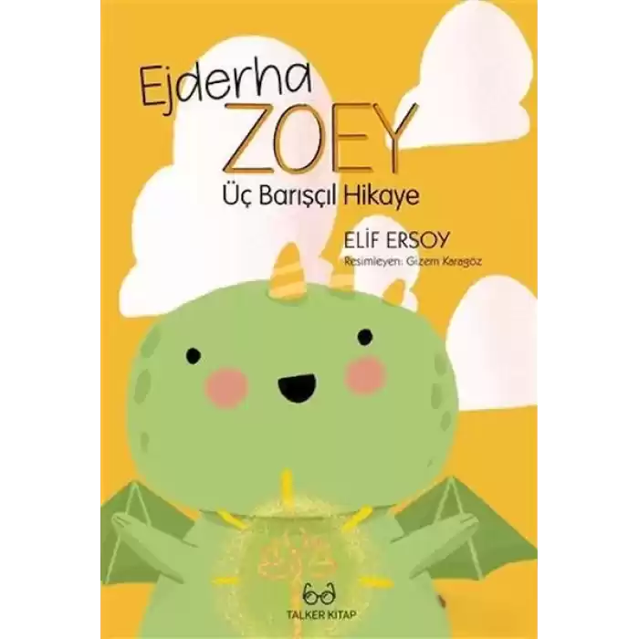 Ejderha Zoey Üç Barışçıl Hikaye