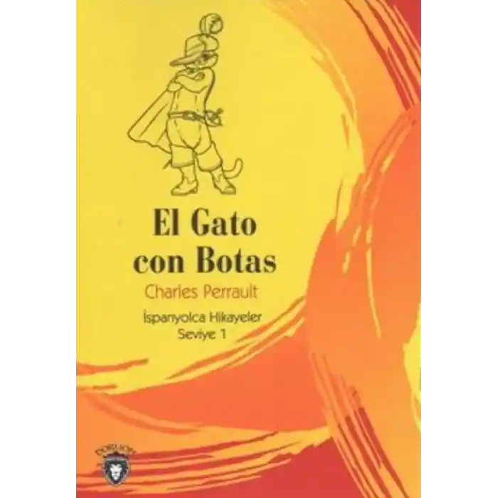 El Gato Con Botas İspanyolca Hikayeler Seviye 1