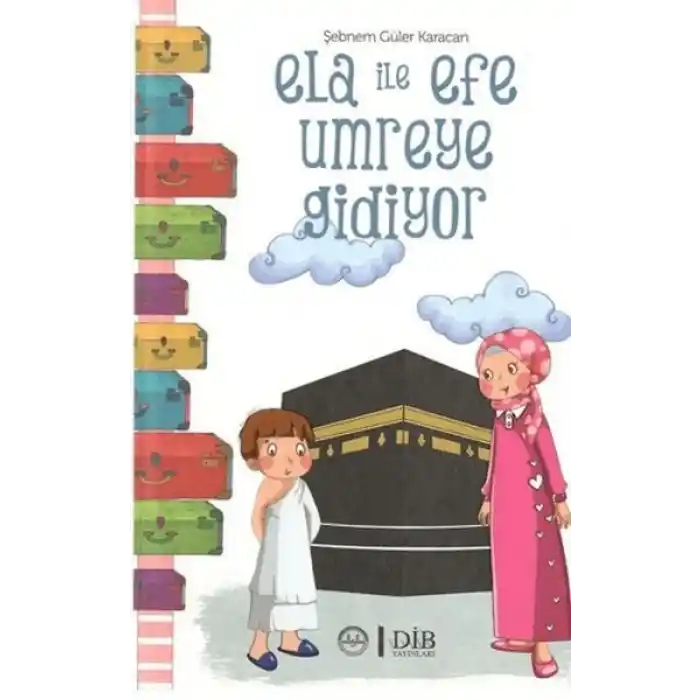 Ela İle Efe Umreye Gidiyor