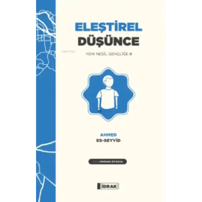 Eleştirel Düşünce;Yeni Nesil Gençliğe 2