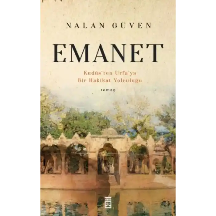 Emanet & Kudüsten Urfaya Bir Hakikat Yolculuğu