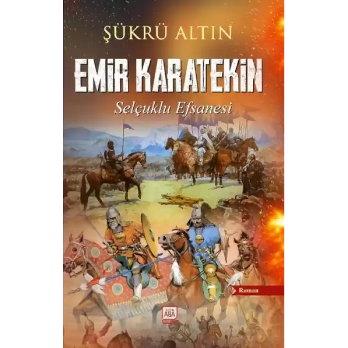 Emir Karatekin - Selçuklu Efsanesi