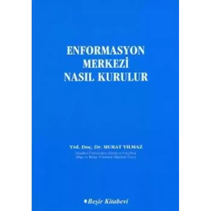 Enformasyon Merkezi Nasıl Kurulur