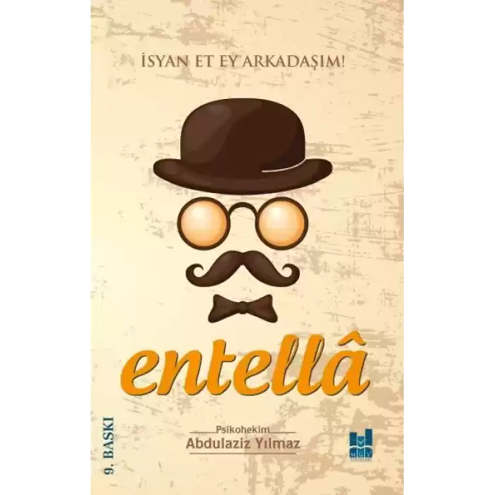 Entella - İsyan Et Ey Arkadaşım!