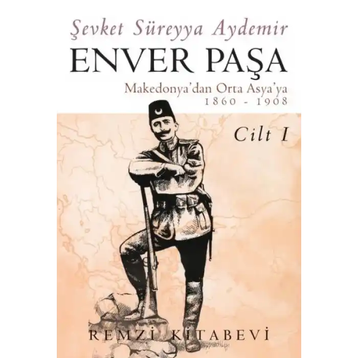 Enver Paşa - Cilt 1