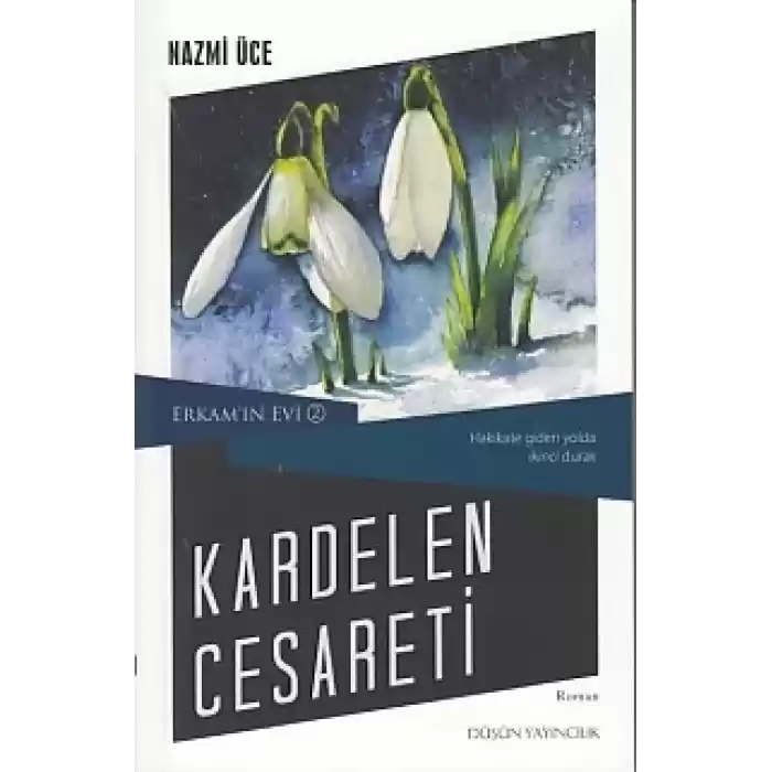 Erkamın Evi 2 - Kardelen Cesareti
