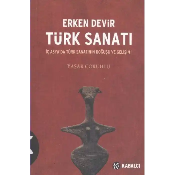 Erken Devir Türk Sanatı