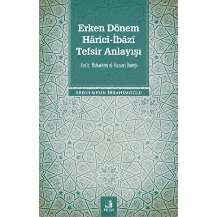 Erken Dönem Harici-İbazi Tefsir Anlayışı