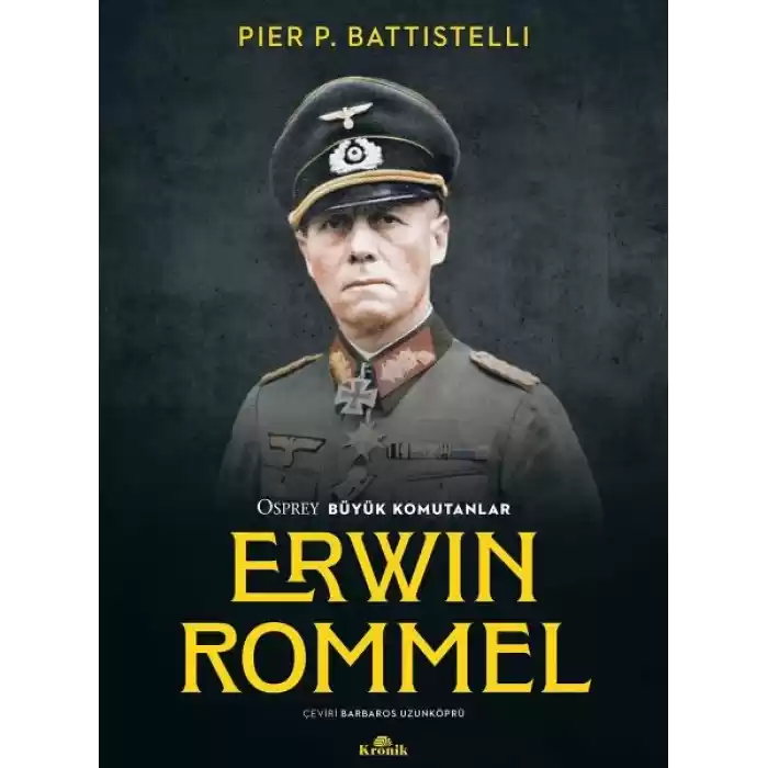 Erwin Rommel - Osprey Büyük Komutanlar