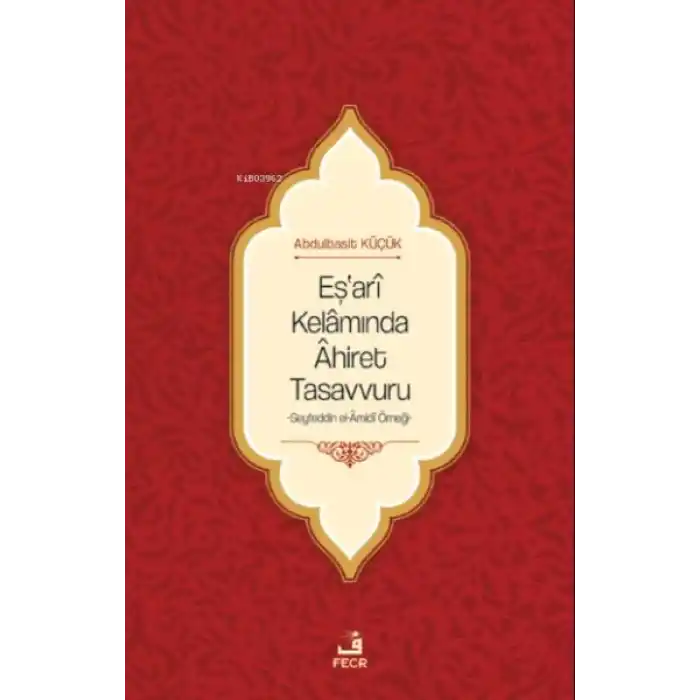 Eşarî Kelâmında Âhiret Tasavvuru