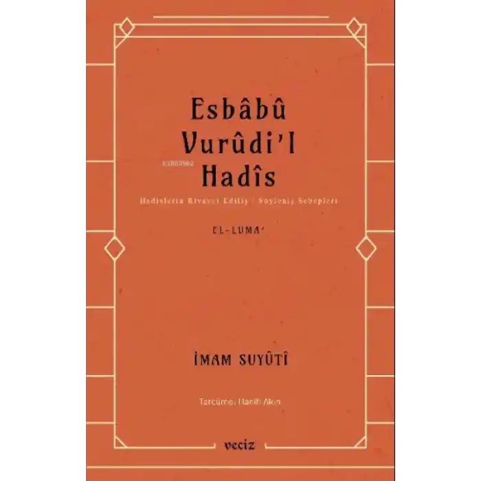 Esbabu Vurudil Hadis-Hadislerin Rivayet Ediliş Sebepleri