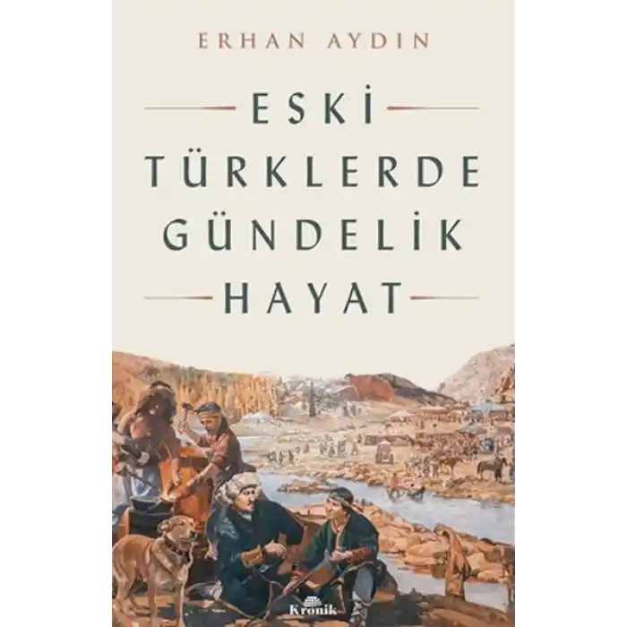 Eski Türklerde Gündelik Hayat