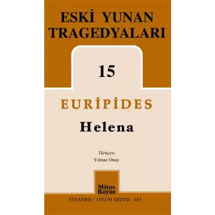 Eski Yunan Tragedyaları 15 Helena
