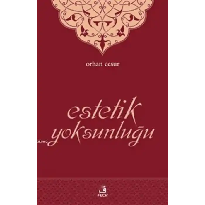 Estetik Yoksunluğu