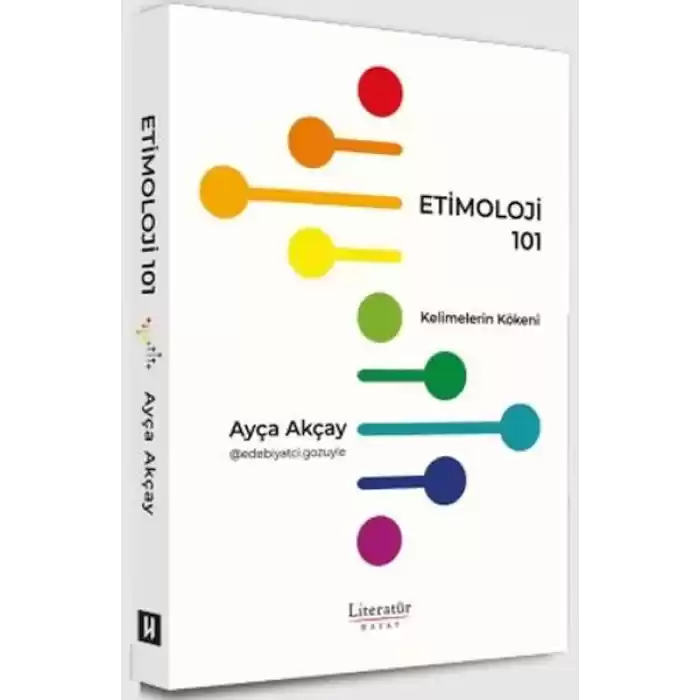 Etimoloji 101 - Kelimelerin Kökeni