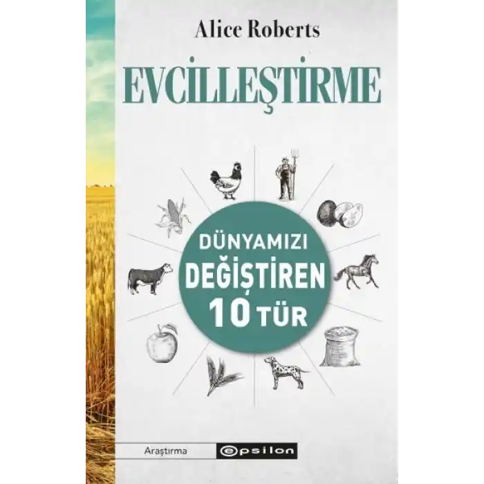 Evcilleştirme Dünyamızı Değiştiren 10 Tür