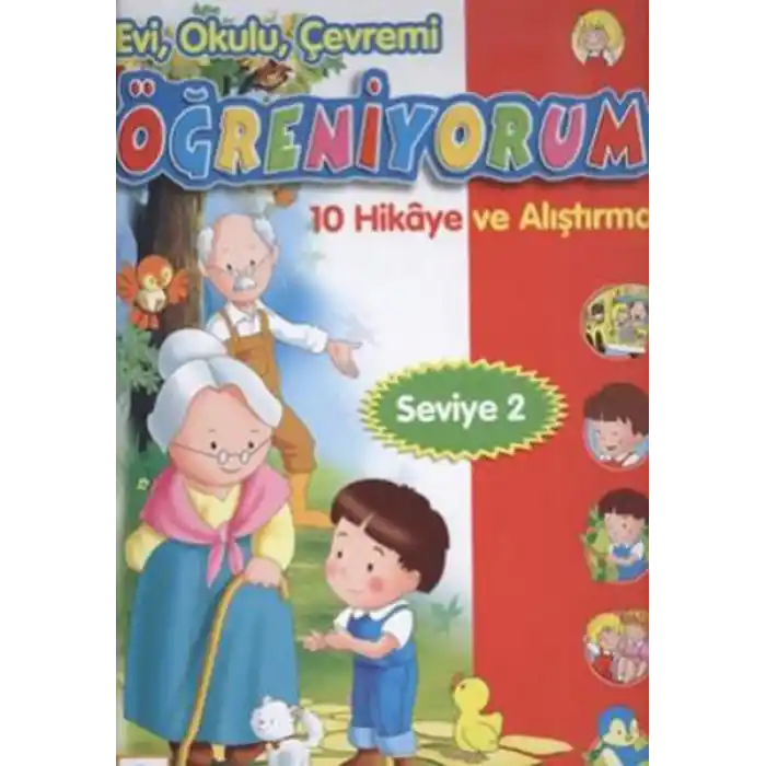 Evi, Okulu Çevremi Öğreniyorum  10 Hikaye ve Alıştırma (Seviye-2)