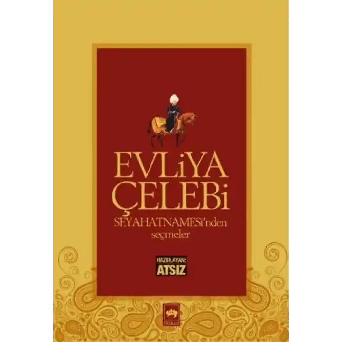 Evliya Çelebi Seyahatnamesinden Seçmeler