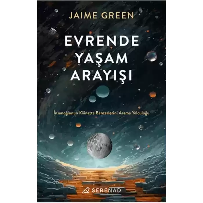 Evrende Yaşam Arayışı