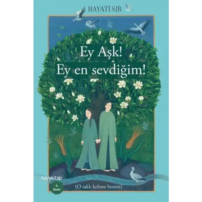 Ey Aşk! Ey En Sevdiğim!