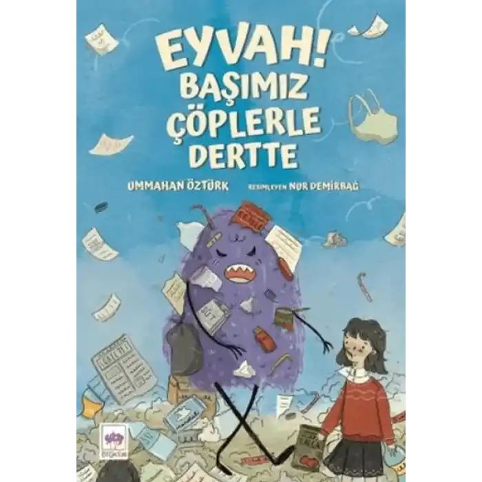 Eyvah! Başımız Çöplerle Dertte