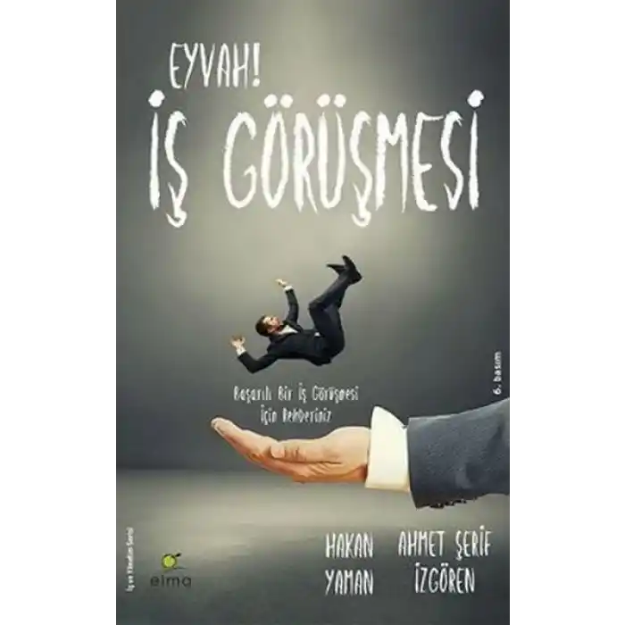 Eyvah! İş Görüşmesi  Başarılı Bir İş Görüşmesi İçin Rehberiniz