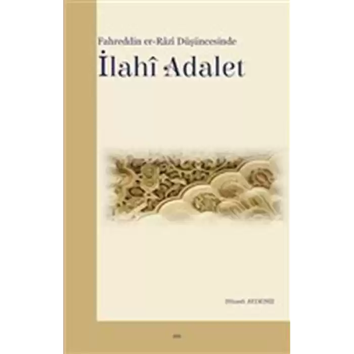 Fahreddin Er-Razi Düşüncesinde İlahi Adalet
