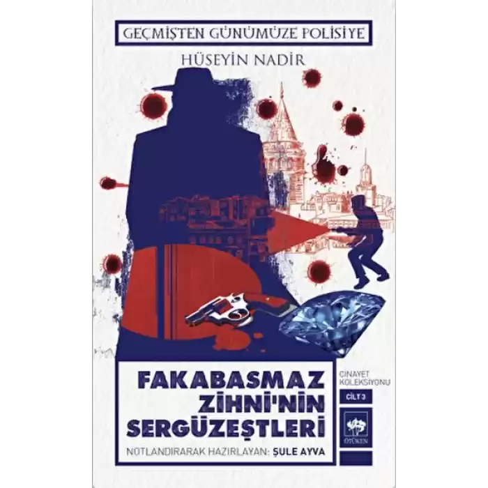 Fakabasmaz Zihninin Sergüzeştleri - Cinayet Koleksiyonu Cilt 3