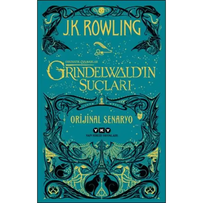 Fantastik Canavarlar: Grindelwald’ın Suçları - Orijinal Senaryo