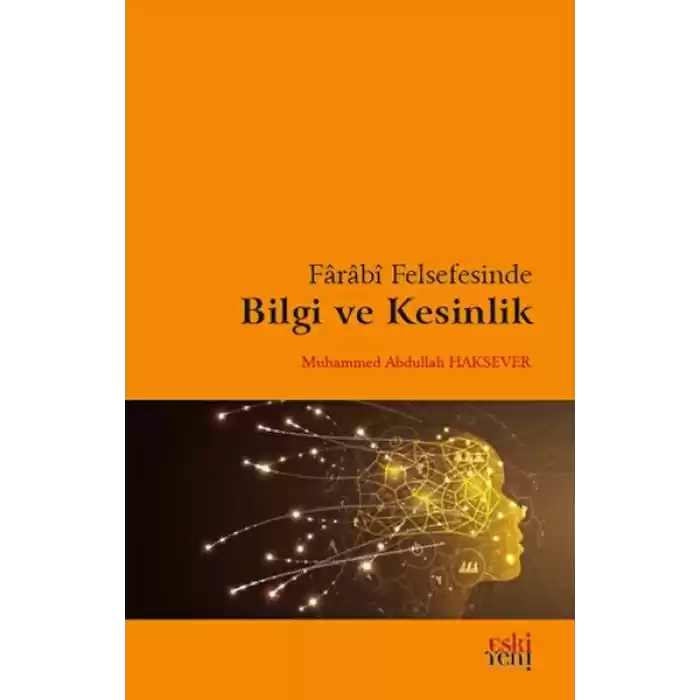 Farabi Felsefesinde Bilgi ve Kesinlik