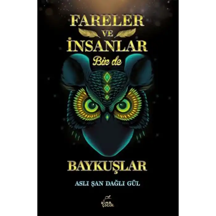 Fareler ve İnsanlar Bir de Baykuşlar