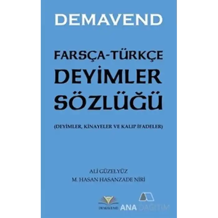 Farsça Türkçe Deyimler Sözlüğü