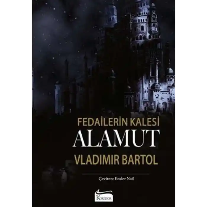 Fedailerin Kalesi Alamut (Bez Cilt)
