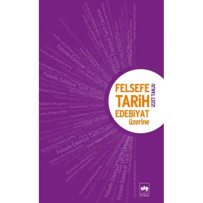 Felsefe, Tarih Edebiyat Üzerine