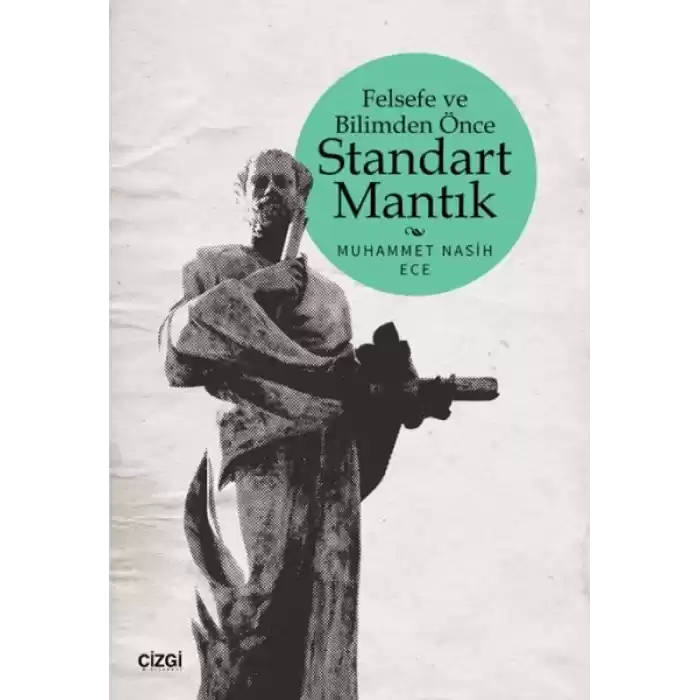 Felsefe ve Bilimden Önce Standart Mantık