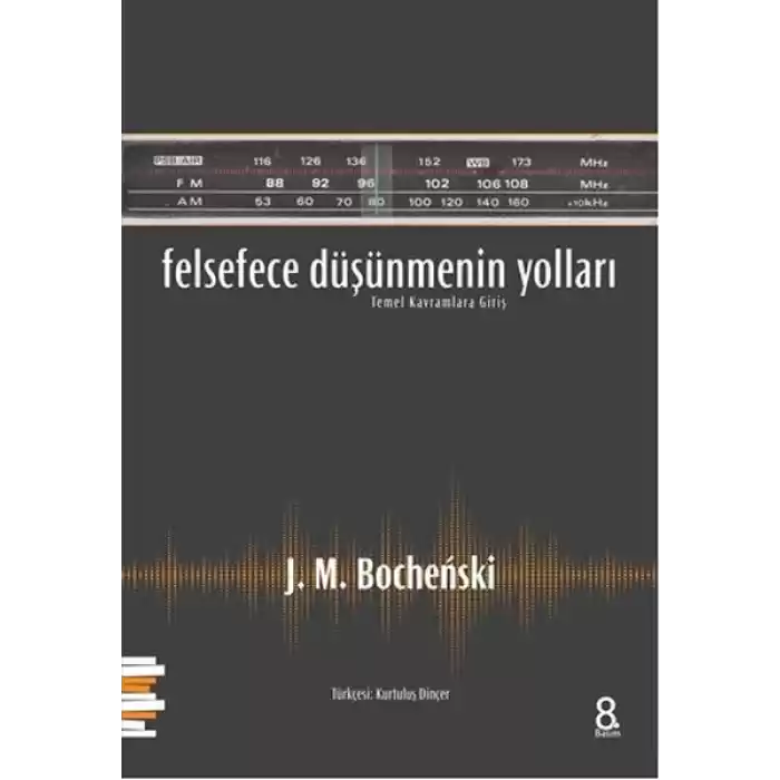 Felsefece Düşünmenin Yolları  Temel Kavramlara Giriş