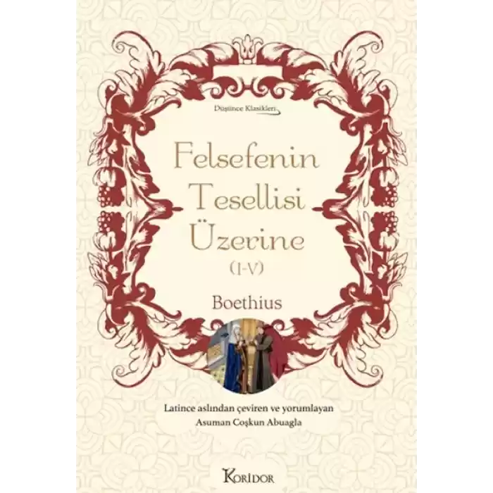 Felsefenin Tesellisi Üzerine (I-V) (Bez Ciltli)