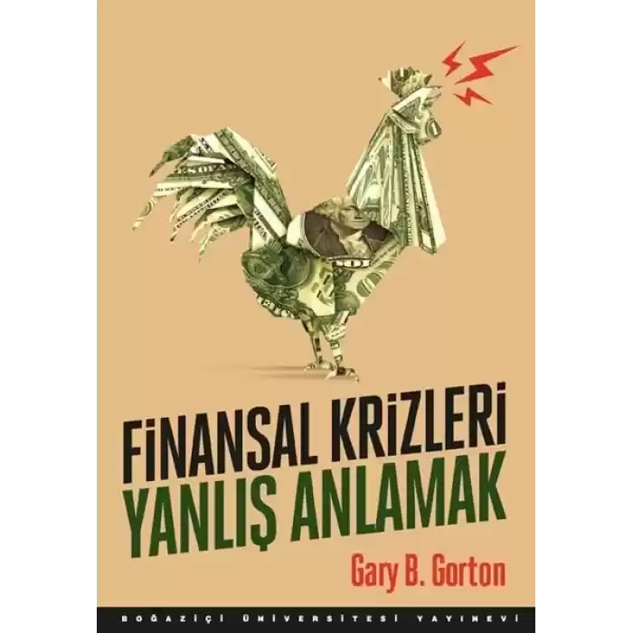 Finansal Krizleri Yanlış Anlamak
