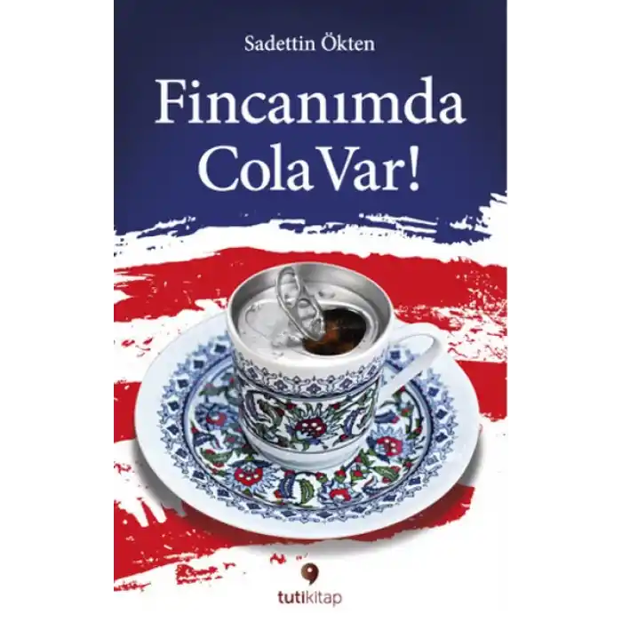 Fincanımda Cola Var