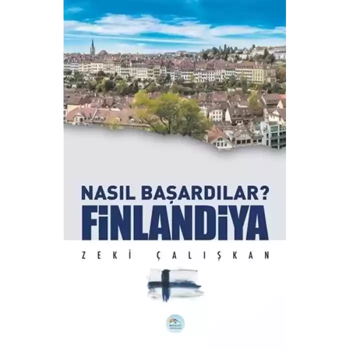 Finlandiya - Nasıl Başardılar?