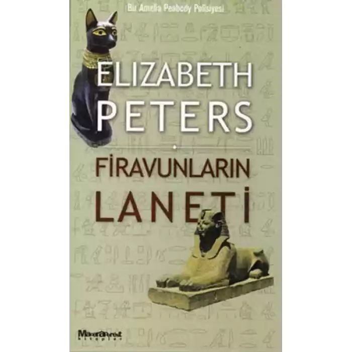Firavunların Laneti Bir Amelia Peabody Polisiyesi