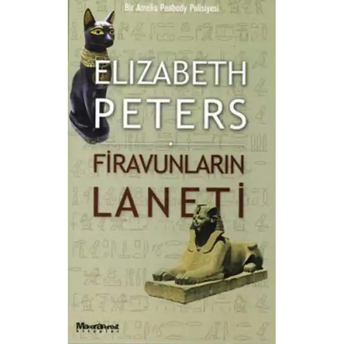 Firavunların Laneti Bir Amelia Peabody Polisiyesi