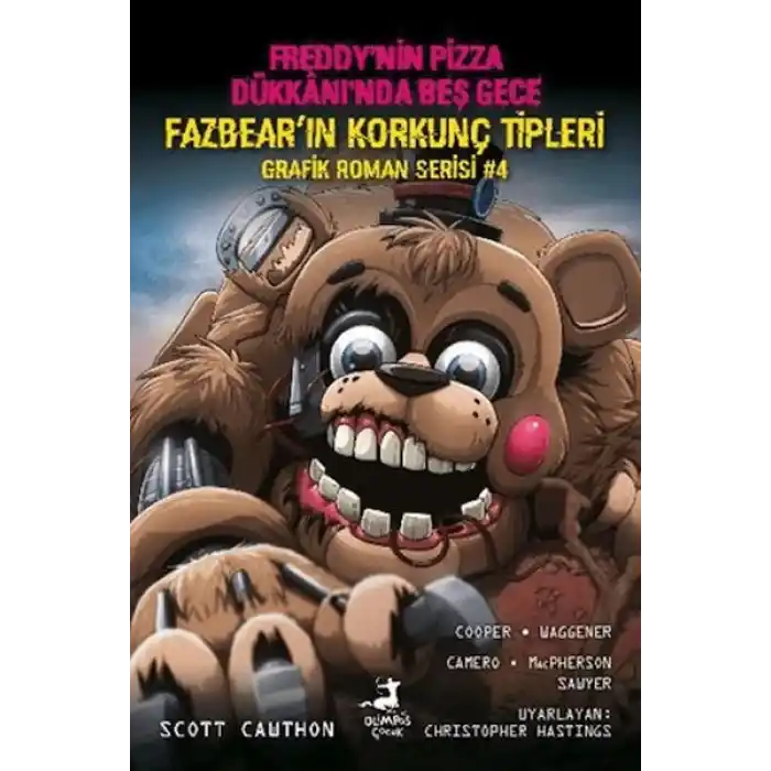 Freddy’nin Pizza Dükkanı’nda Beş Gece: Fazbearın Korkunç Tipleri Grafik Roman Serisi 4