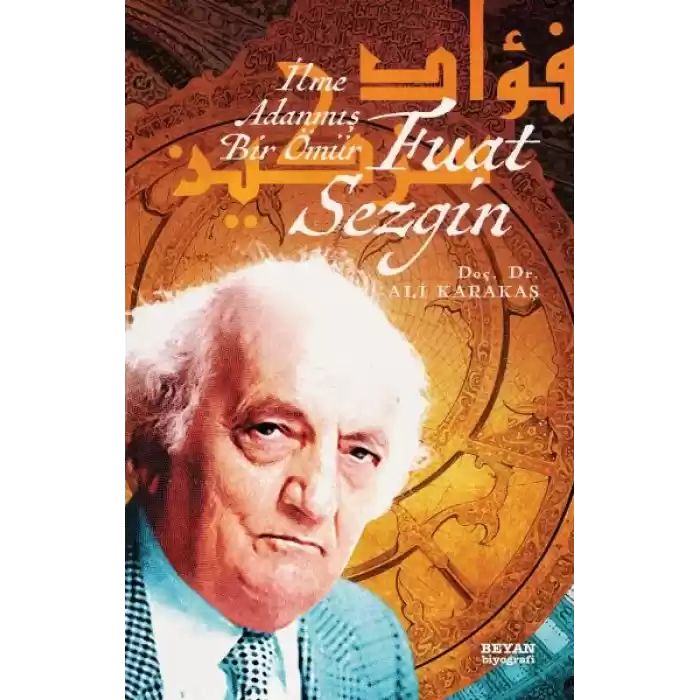 Fuat Sezgin İlme Adanmış Bir Ömür