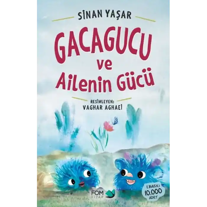 Gacagucu ve Ailenin Gücü