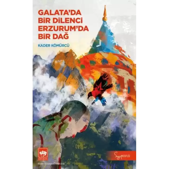 Galatada Bir Dilenci Erzurumda Bir Dağ